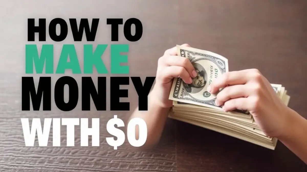 how to make money with $0